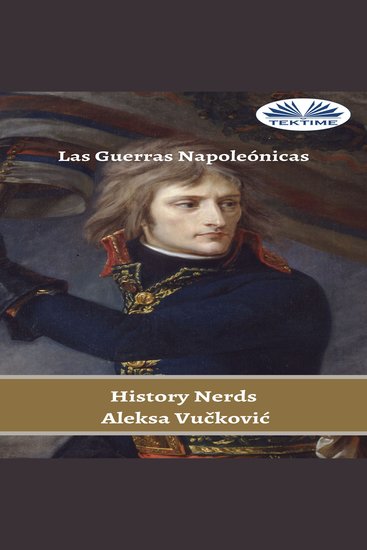 Las Guerras Napoleónicas - Una oportunidad para la gloria - cover