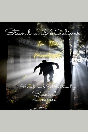 Stand and Deliver : In the Moonlight - read and written by - cover
