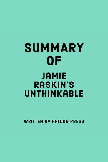 Summary of Jamie Raskin’s Unthinkable - cover