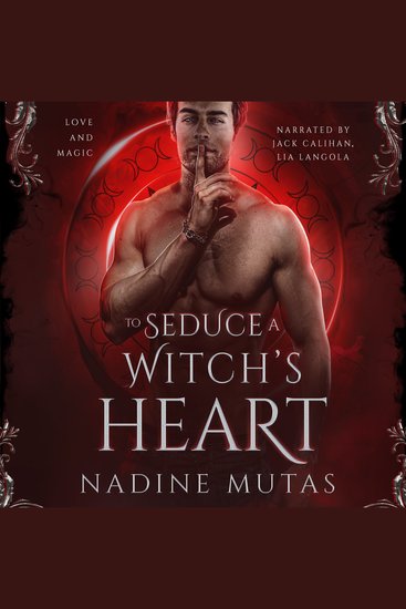 To Seduce a Witch's Heart - A Novel of Love and Magic - cover