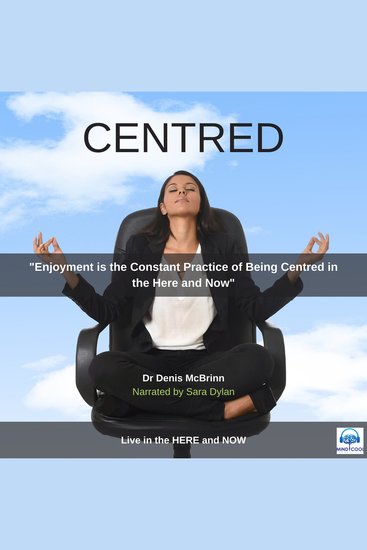 Centred - Live in the HERE and NOW - cover