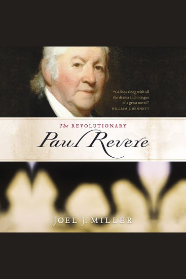 The Revolutionary Paul Revere - A Biography of a Hero of the American Revolution - cover