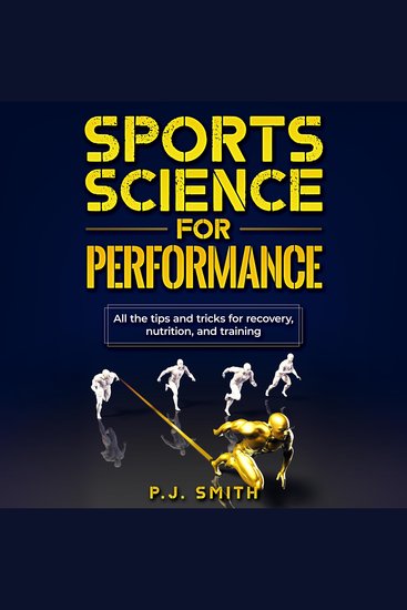 Sports Science for Performance - All the tips and tricks for recovery nutrition and training - cover