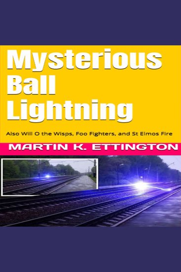 Mysterious Ball Lightning - Also Will O the Wisps Foo Fighters and St Elmos Fire - cover