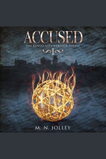Accused - Book One of the Kansas City Warlock Weekly - cover