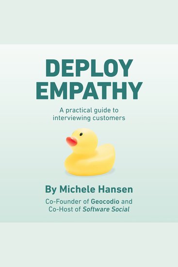 Deploy Empathy - A Practical Guide to Interviewing Customers - cover