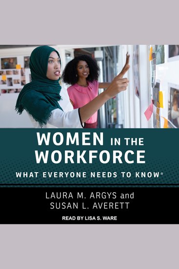 Women in the Workforce - What Everyone Needs to Know ® - cover