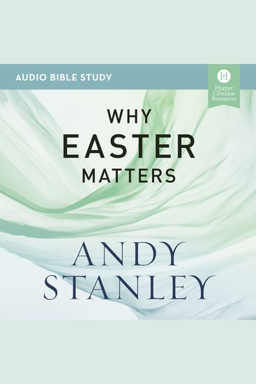 Why Easter Matters: Audio Bible Studies - cover
