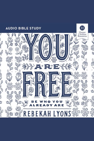 You Are Free: Audio Bible Studies - Be Who You Already Are - cover