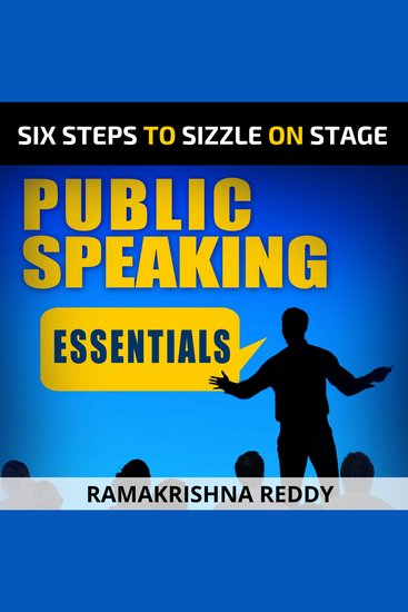 Public Speaking Essentials - Six Steps to Sizzle on Stage - cover