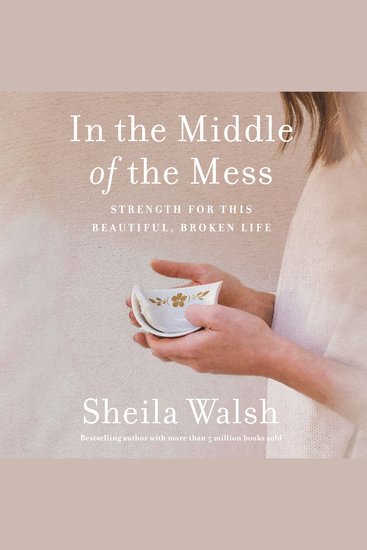 In the Middle of the Mess - Strength for This Beautiful Broken Life - cover