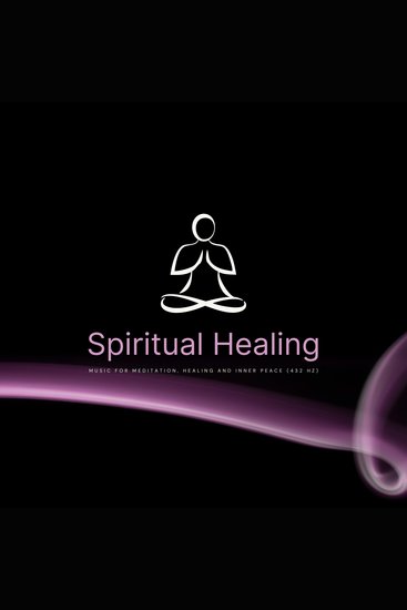Spiritual Healing: Music For Meditation Healing & Inner Peace (432 Hz) - XXL-Bundle (Sound Healing Academy) - cover