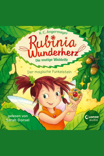 Rubinia Wunderherz die mutige Waldelfe (Band 1) - Der magische Funkelstein - Magisches Hörbuch über Natur Tiere und Freundschaft für Kinder - cover