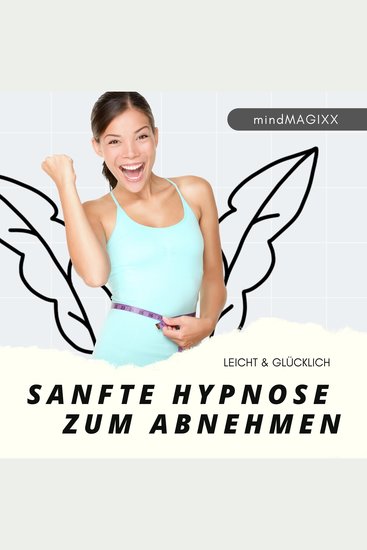 Hypnose zum Abnehmen - Leicht & Glücklich (Update 2022) - cover