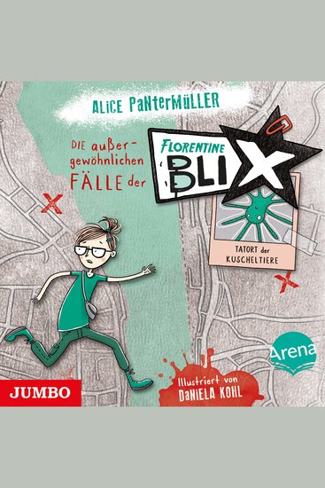 Die außergewöhnlichen Fälle der Florentine Blix Tatort der Kuscheltiere [Band 1] - cover