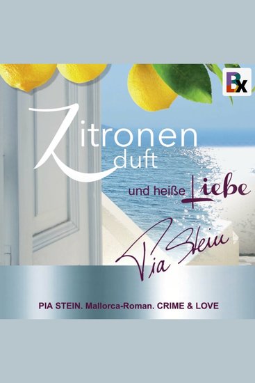 Zitronenduft und heiße Liebe - Mallorca-Roman - cover