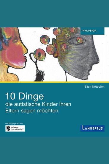 10 Dinge die autistische Kinder ihren Eltern sagen möchten - cover