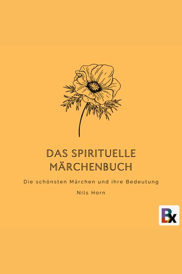 Das spirituelle Märchenbuch - Die schönsten Märchen und ihre Bedeutung - cover