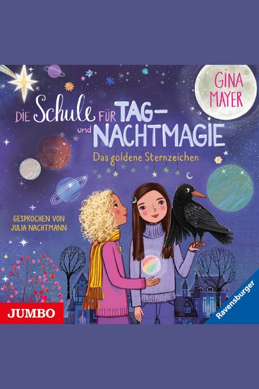 Die Schule für Tag- und Nachtmagie Das goldene Sternzeichen [Band 3] - cover