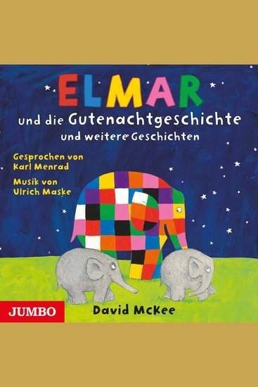 Elmar und die Gutenachtgeschichte und weitere Geschichten - cover