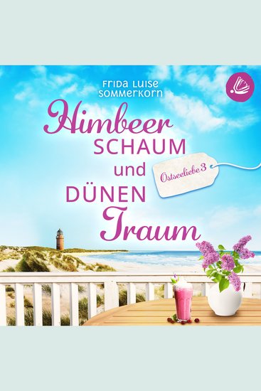 Himbeerschaum und Dünentraum - Ostseeliebe 3 - cover