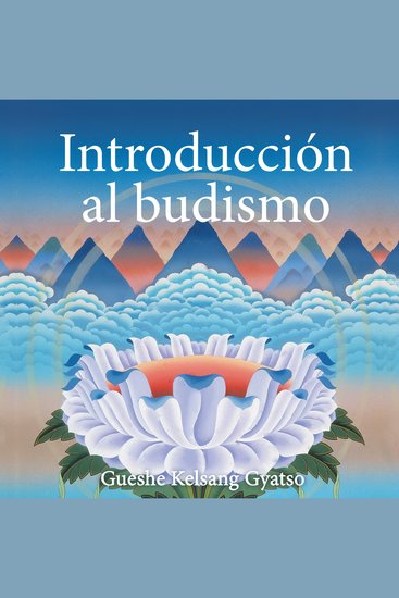 Introducción al budismo - Una presentación del modo de vida budista - cover