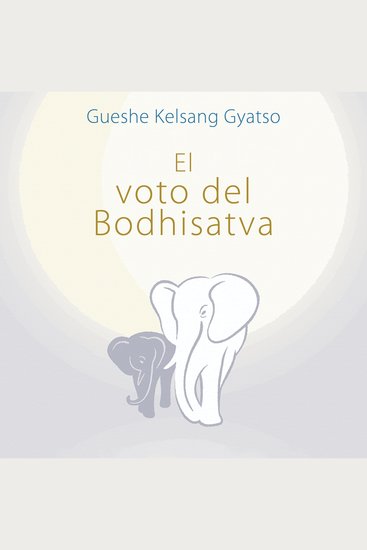 El voto del Bodhisatva - Una guía práctica para ayudar a los demás - cover