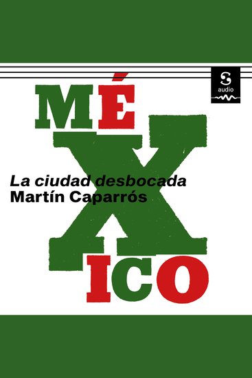 México - La ciudad desbocada - cover