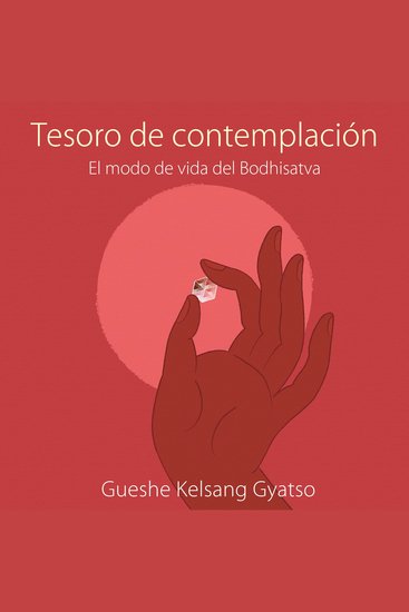 Tesoro de contemplacion - El modo de vida del Bodhisatva - cover