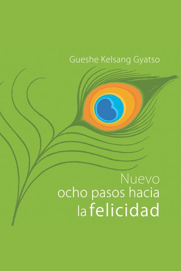 Nuevo ocho pasos hacia la felicidad - El modo budista de amar - cover