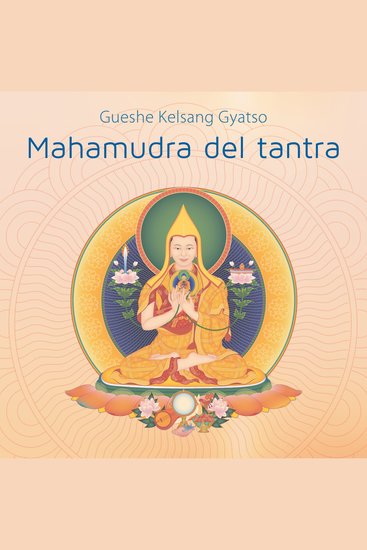 Mahamudra del tantra - Néctar de la gema suprema del corazón - cover