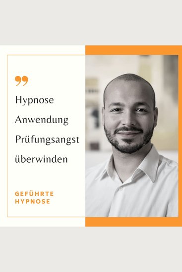 Hypnose Anwendung - Prüfungsangst überwinden - geführte Hypnose - cover