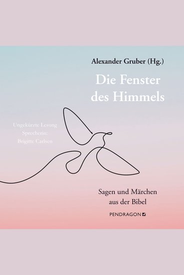 Die Fenster des Himmels - Sagen und Märchen aus der Bibel - cover