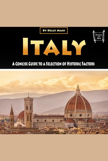 Italy - A Concise Guide to a Selection of Historic Factors - cover