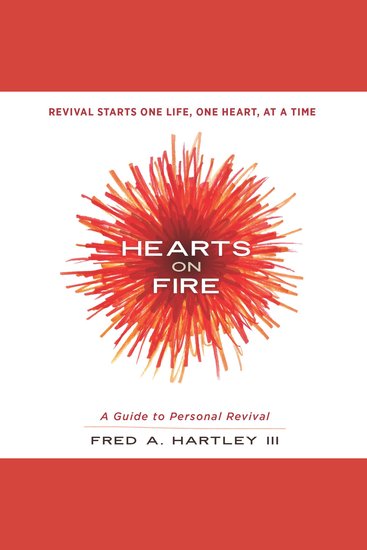Hearts on Fire - A Guide to Personal Revival - cover