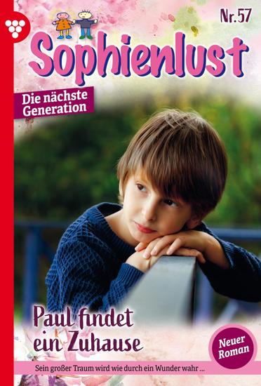 Paul findet ein Zuhause - Sophienlust - Die nächste Generation 57 – Familienroman - cover