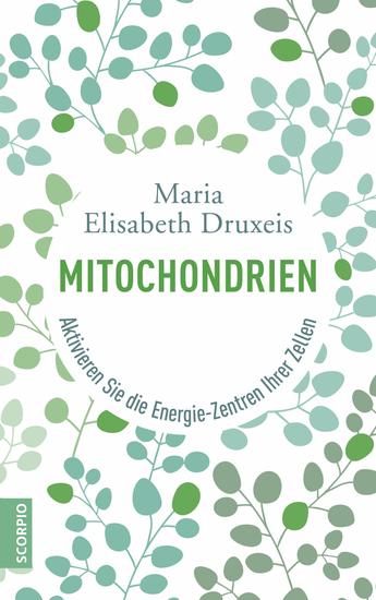 Mitochondrien - Aktivieren Sie die Energie-Zentren Ihrer Zellen - cover