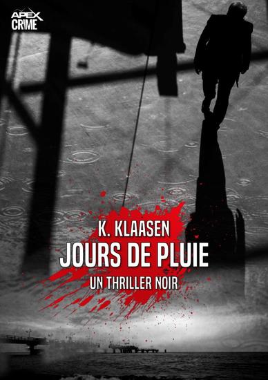 JOURS DE PLUIE - Un Thriller Noir - cover