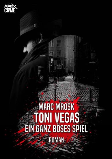 TONI VEGAS - EIN GANZ BÖSES SPIEL - Ein Krimi aus Hannover - cover