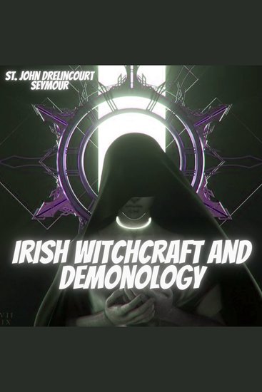 Irish Witchcraft and Demonology - cover