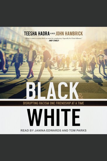 Black and White - Disrupting Racism One Friendship at a Time - cover