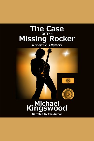 The Case Of The Missing Rocker - A Short Scifi Mystery - cover
