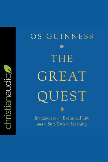 The Great Quest - Invitation to an Examined Life and a Sure Path to Meaning - cover