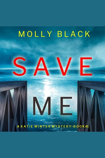 Save Me (A Katie Winter FBI Suspense Thriller—Book 1) - cover