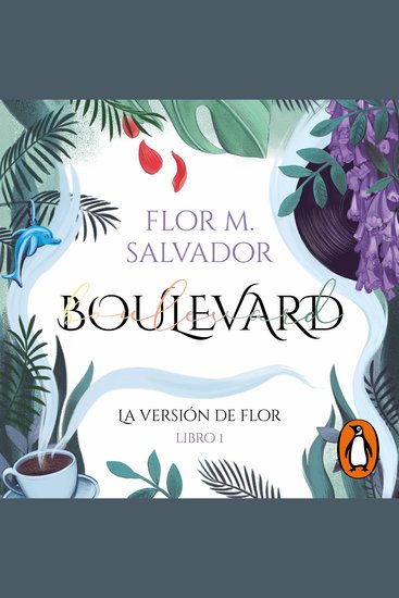Boulevard Libro 1 - La versión de Flor (edición revisada por la autora) - cover