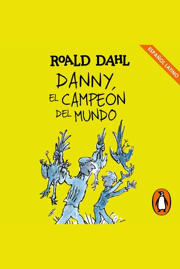 Danny el campeón del mundo (Colección Alfaguara Clásicos) - cover