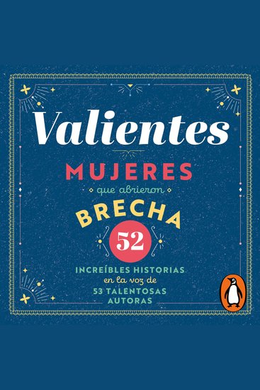 Valientes: Mujeres que abrieron la brecha - cover