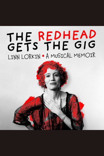 The Redhead Gets The Gig - A Musical Memoir - cover