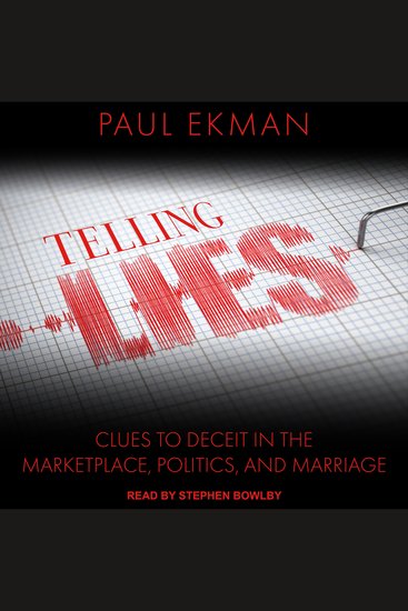 Telling Lies - Clues to Deceit in the Marketplace Politics and Marriage - cover