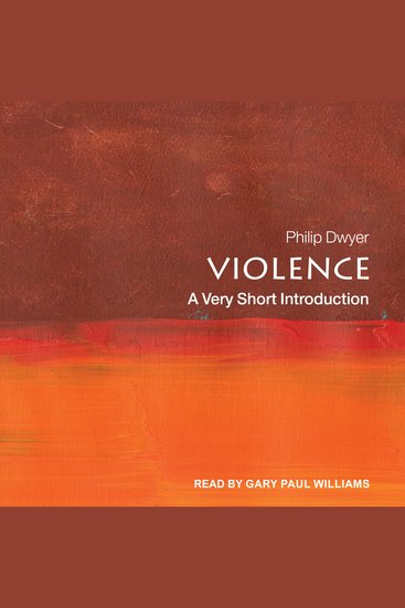 Violence - A Very Short Introduction - cover